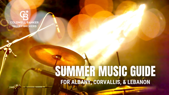 Summer Music Guide for Albany, Corvallis, and Lebanon | Valley Brokers